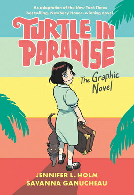 Turtle in Paradise: The Graphic Novel TURTLE IN 