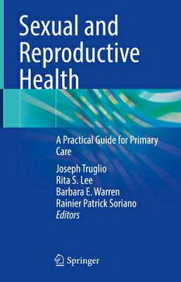 Sexual and Reproductive Health: A Practical Guide for Primary Care & HEALTH 2 [ Joseph Truglio ]