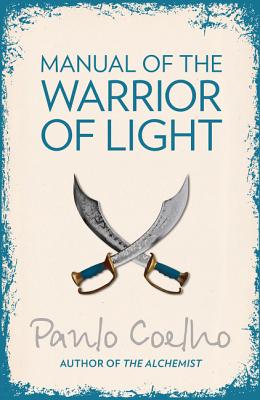 MANUAL OF THE WARRIOR OF LIGHT(B) [ PAULO COELHO ]