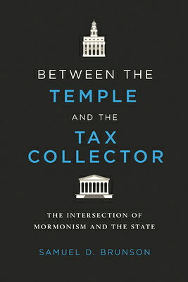Between the Temple and the Tax Collector: The Intersection of Mormonism and t...