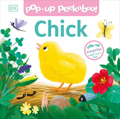 Pop-Up Peekaboo! Chick PEEKABOO POP-UP PEEKABOO CHICK （Pop-Up Peekaboo!） [ DK ]