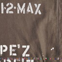 1・2・MAX [ PE'Z ]