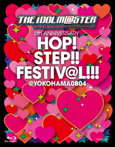 THE IDOLM@STER 8th ANNIVERSARY HOP!STEP!!FESTIV@L!!! ＠YOKOHAMA0804【Blu-ray】 [ (V.A.) ]