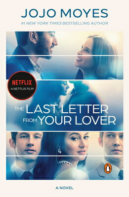 The Last Letter from Your Lover (Movie Tie-In) LAST LETTER FROM YOUR LOVER (M 