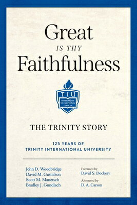 Great Is Thy Faithfulness: The Trinity Story GRT IS THY FAITHFULNESS [ John D. Woodbridge ]