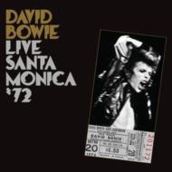 【輸入盤】Live Santa Monica '72 [ David Bowie ]