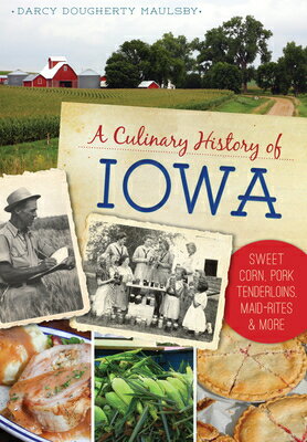 A Culinary History of Iowa: Sw