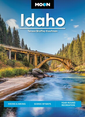 Moon Idaho: Hiking & Biking, Scenic Byways, Year-Round Recreation MOON IDAHO （Travel Guide） [ Teresa Bruffey Kaufman ]のサムネイル