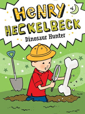 Henry Heckelbeck Dinosaur Hunter HENRY HECKELBECK DINOSAUR HUNT （Henry Heckelbeck） [ Wanda Coven ]