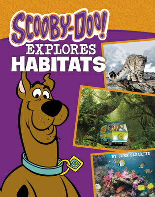Scooby-Doo Explores Habitats SCOOBY-DOO EXPLORES HABITATS （Scooby-Doo, Where Are You?） [ John Sazaklis ]