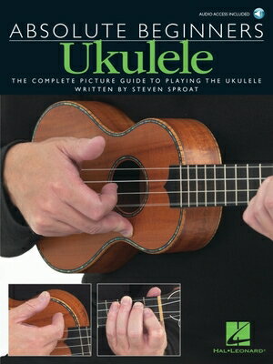 Absolute Beginners - Ukulele Book/Online Audio [With CD] ABSOLUTE BEGINNERS ABSOLUTE BE （Absolute Beginners） [ Hal Leonard Corp ]