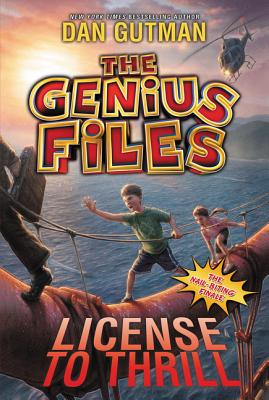 The Genius Files #5: License to Thrill GENIUS FILES #5 GENIUS FILES （Genius Files） [ Dan Gutman ]