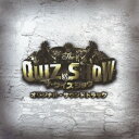 The QUIZ SHOW オリジナル・サウンドトラック [ NARASAKI ]