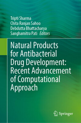 Natural Products for Antibacterial Drug Development: Recent Advancement of Computational Approach NATURAL PRODUCTS FOR ANTIBACTE Tripti Sharma
