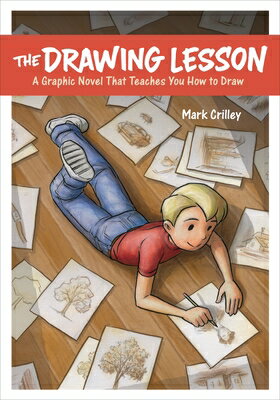 The Drawing Lesson: A Graphic Novel That Teaches You How to Draw DRAWING LESSON [ Mark Crilley ]