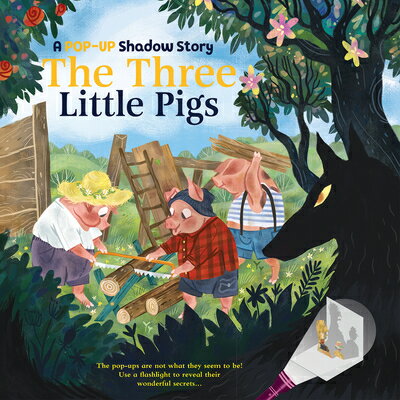 The Three Little Pigs POP UP-3 LITTLE PIGS （Pop-Up Shadow Stories） [ Eve Robertson ]