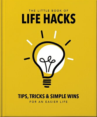 The Little Book of Life Hacks LITTLE BK OF LIFE HACKS [ Oh ]