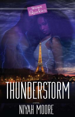 Thunderstorm: A Strebor Quickiez THUNDERSTORM [ Niyah Moore ]