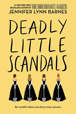 Deadly Little Scandals DEADLY LITTLE SCANDALS （Debutantes） [ Jennifer Lynn Barnes ]