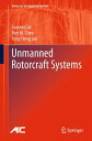 Unmanned Rotorcraft Systems UNMANNED ROTORCRAFT SYSTEMS （Advances in Industrial Control） [ Guowei Cai ]