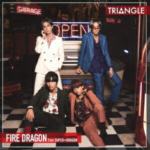 TRIANGLE -FIRE DRAGON- (TYPE-A)