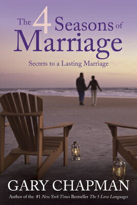The 4 Seasons of Marriage 4 SEASONS OF MARRIAGE [ Gary Chapman ]