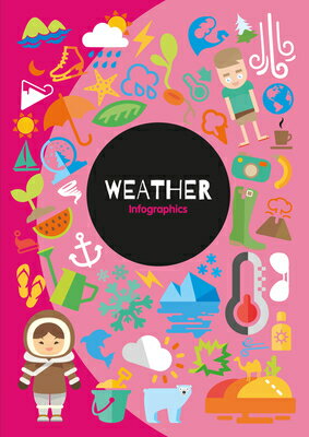 Weather Infographics WEATHER INFOGRAPHICS （Infographics） [ Harriet Brundle ]