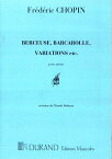 【輸入楽譜】ショパン, Frederic-Francois: 子守歌 変ニ長調 Op.57、舟歌 嬰ヘ長調 Op.60、変奏曲/ドビュッシー編 [ ショパン, Frederic-Francois ]