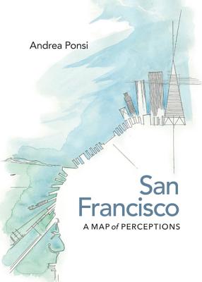 San Francisco: A Map of Perceptions SAN FRANCISCO 