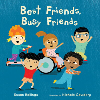 Best Friends, Busy Friends 8x8 Edition BEST FRIENDS BUSY FRIENDS 8X8 （Child's Play Mini-Library） 