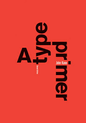 Type Primer 2e TYPE PRIMER 2E 2/E [ John Kane ]