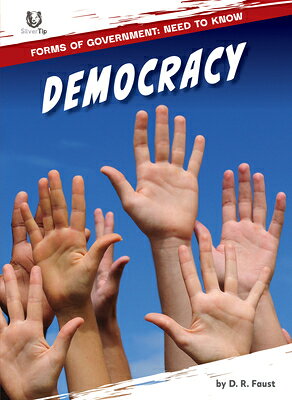 Democracy DEMOCRACY （Forms of Government: Need to Know） 