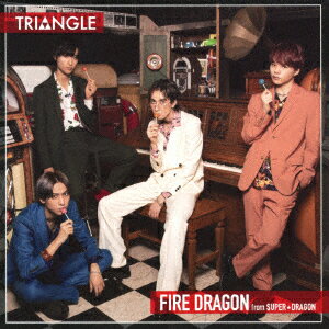 TRIANGLE -FIRE DRAGON- (TYPE-B) [ t@C[hS from SUPERDRAGON ]