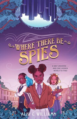 Where There Be Spies WHERE THERE BE SPIES （Outersphere） Alby C. Williams