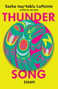 Thunder Song: Essays THUNDER SONG 