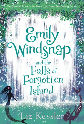 Emily Windsnap and the Falls of Forgotten Island EMILY WINDSNAP & THE FALLS OF （Emily Windsnap） 