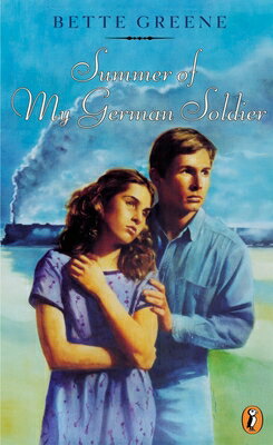 Summer of My German Soldier SUMMER OF MY GERMAN SOLDIER [ Bette Greene ]