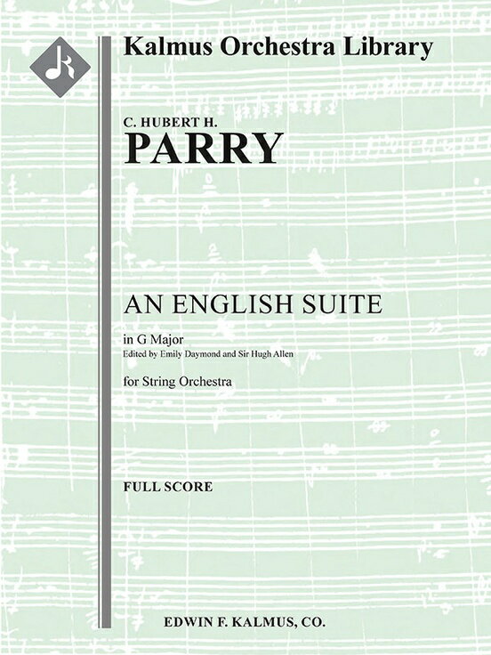 【輸入楽譜】パリー, Charles Hubert Hastings: 弦楽オーケストラのためのイギリス組曲: 指揮者用大型スコア