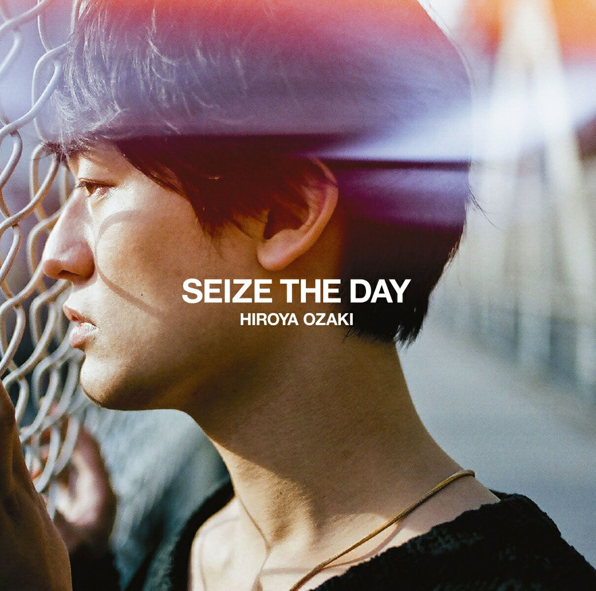 SEIZE THE DAY