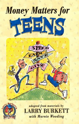 Money Matters for Teens MONEY MATTERS FOR TEENS SECOND [ Larry Burkett ]