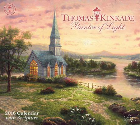 Thomas Kinkade Painter of Light: With Scripture CAL 2016-THOMAS KINKADE PA-DLX [ Thomas Kinkade ]