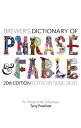 Brewer 039 s Dictionary of Phrase and Fable (20th Edition) BREWERS DICT OF PHRASE FABLE Ebenezer Cobham Brewer