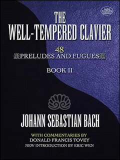 【輸入楽譜】バッハ, Johann Sebastian: 平均律クラヴィーア曲集 第2巻 BWV 870-893/Wen & トーヴィ [ バッハ, Johann Sebastian ]