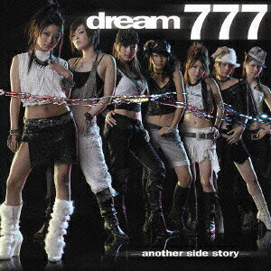 777 -another side story- [ dream ]
