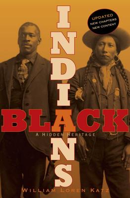 Black Indians: A Hidden Heritage BLACK INDIANS UPDATED/E [ William Loren Katz ]