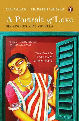 A Portrait of Love: Six Stories; One Novella PORTRAIT OF LOVE [ Tripathi) ]