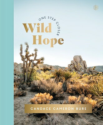 Wild Hope: A 30-Day Devotional to Overcome Life's Challenges - Interactive Devotions with Bible Vers WILD HOPE （One Step Closer） 