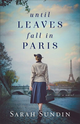Until Leaves Fall in Paris UNTIL LEAVES FALL IN PARIS 