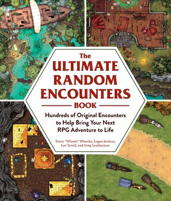 The Ultimate Random Encounters Book: Hundreds of Original Encounters to Help Bring Your Next RPG Adv
