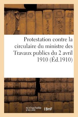 Protestation Contre La Circulaire Du Ministre Des Travaux Publics Du 2 Avril 1910, Code de Commerce